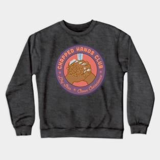 Chapped Hands Club Quarantine Badge Crewneck Sweatshirt